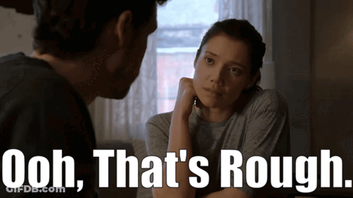 Man And Woman Saying Ooh That's Rough GIF