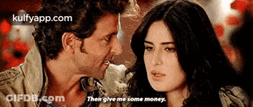Man And Woman Saying Then Give Me Some Money GIF