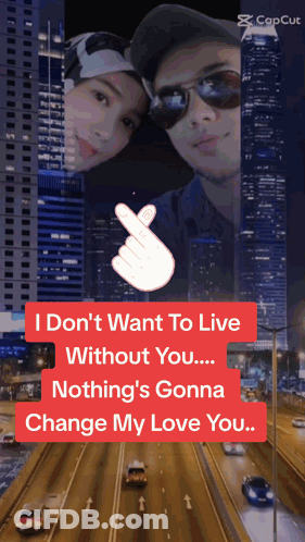 Man And Woman With Caption I Don't Want To Live Without You GIF