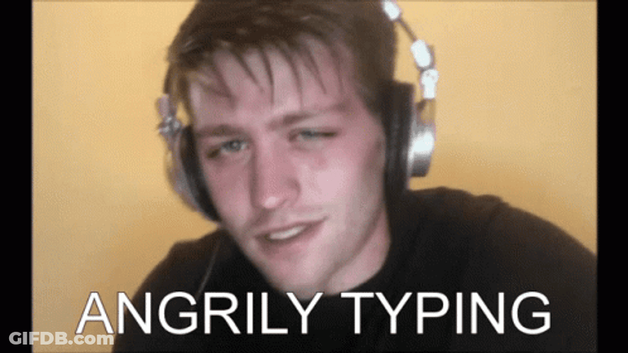 Man Angrily Typing Meme GIF