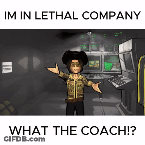 Man Arms Outstretched Saying Im In Lethal Company What The Coach GIF