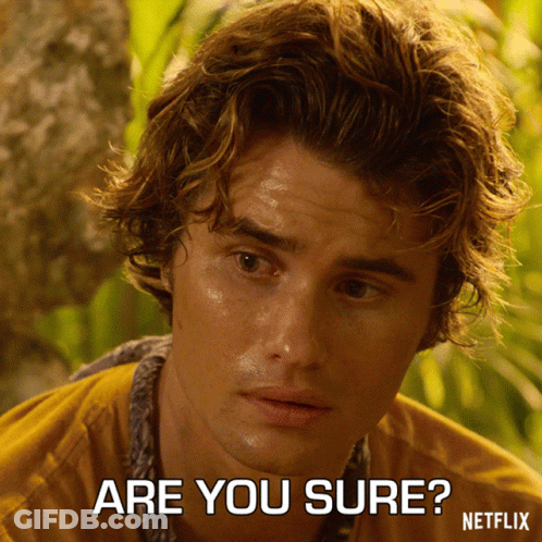 Man Asking Are You Sure GIF