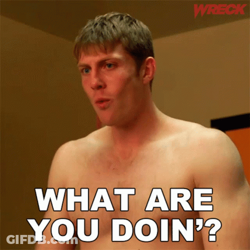 Man Asking What Are You Doing GIF