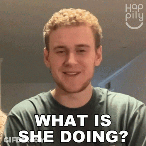 Man Asking What Is She Doing GIF
