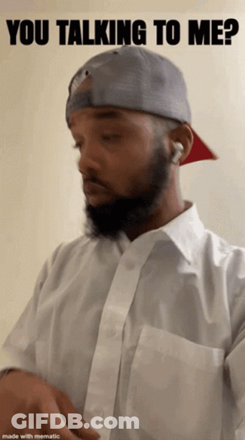 Man Asking You Talking To Me GIF
