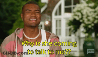 Man Asks Why She's Coming Talk Me Bravo GIF