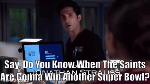 Man At Computer Saying Do You Know When The Saints Are Gonna Win GIF