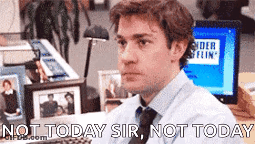 Man At Computer Saying Not Today Sir Not Today GIF
