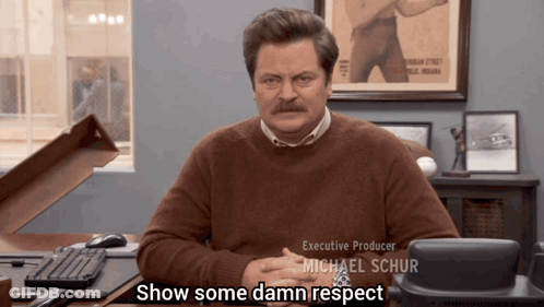 Man At Desk Saying Show Some Damn Respect GIF