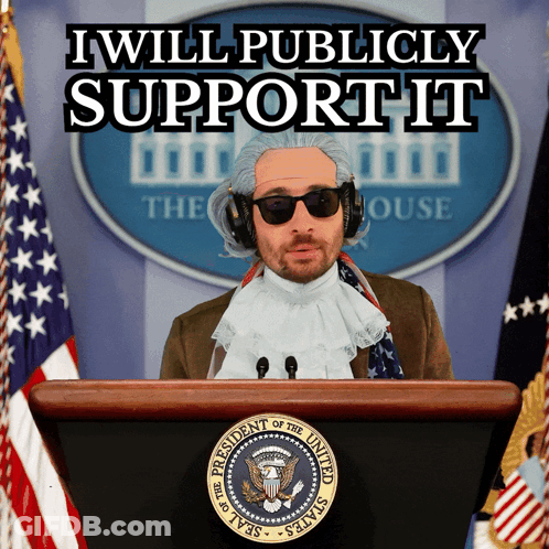 Man At Podium: I Will Publicly Support It GIF