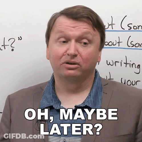 Man At White Board Says Oh Maybe Later GIF