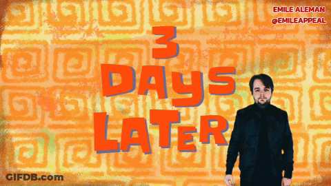 Man Before Wall With 3 Days Later GIF