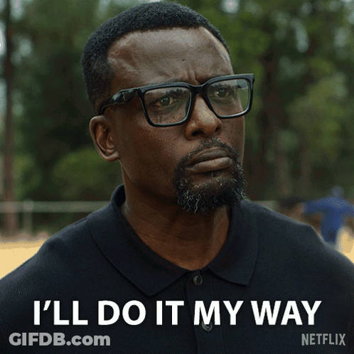 Man Black Shirt Glasses I'll Do It My Way GIF