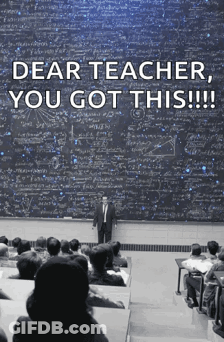 Man Blackboard Dear Teacher You Got This GIF
