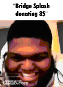 Man Bridge Splash Donating 8$ GIF
