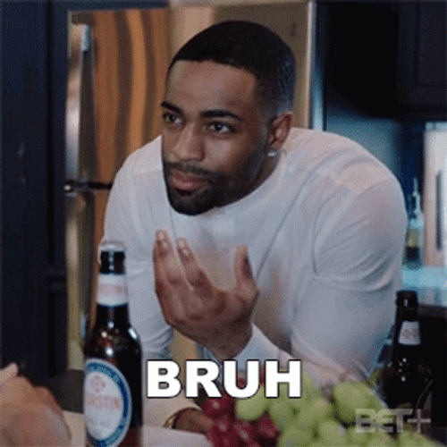Man Bruh What? GIF