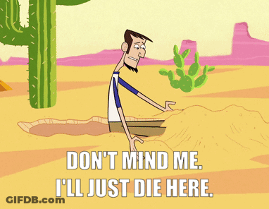 Man Buried In Sand Saying Don't Mind Me I'll Just Die Here GIF
