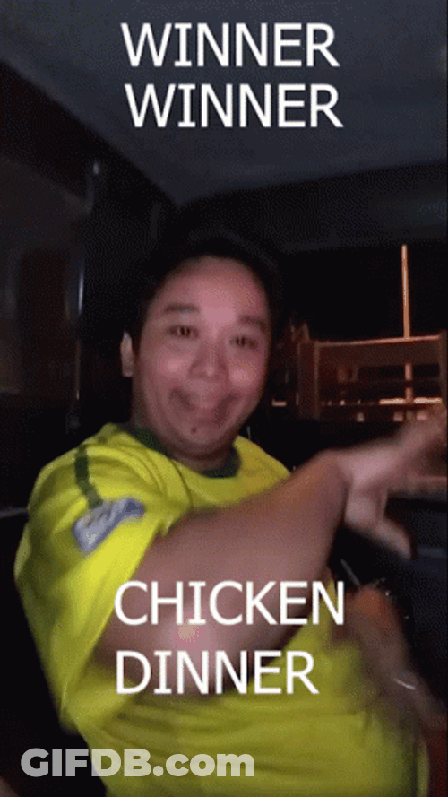 Man Celebrating Winner Winner Chicken Dinner GIF