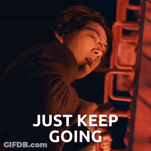 Man Climbing Ladder Saying Just Keep Going GIF