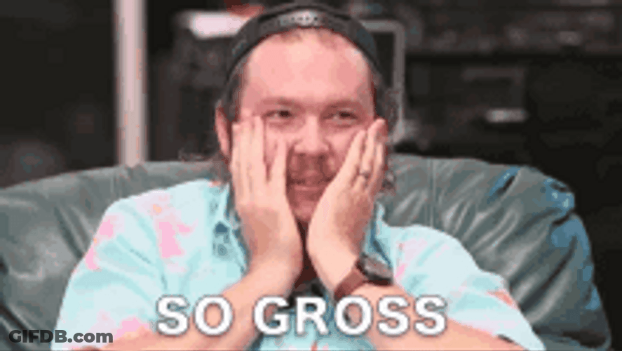 Man Covering Cheeks Says So Gross GIF