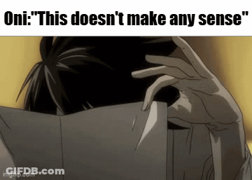 Man Covering Face Oni This Doesn't Make Any Sense GIF