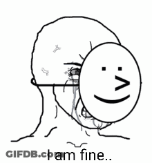 Man Covering Face With Smiley And I Am Fine GIF