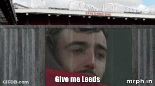 Man Crying Give Me Leeds Poster GIF