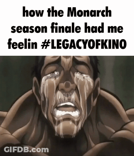 Man Crying How The Monarch Season Finale Had Me Feelin #Legacyofkino GIF