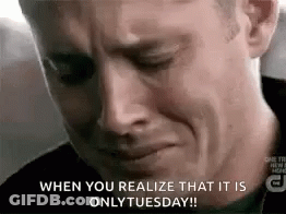 Man Crying When You Realize It Is Only Tuesday GIF