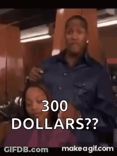 Man Cutting Woman's Hair Asking For $300 GIF