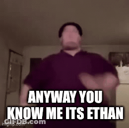 Man Dancing Anyway You Know Me Its Ethan GIF