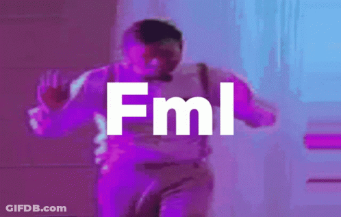 Man Dancing In Front Of FML Sign GIF