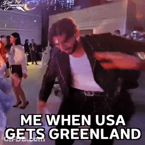 Man Dancing Me When USA Gets Greenland GIF