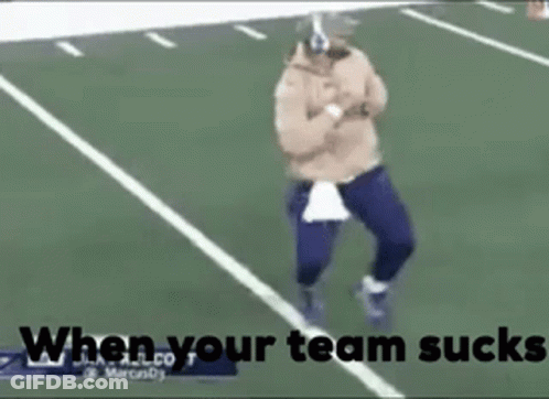 Man Dancing On Football Field Saying When Your Team Sucks GIF