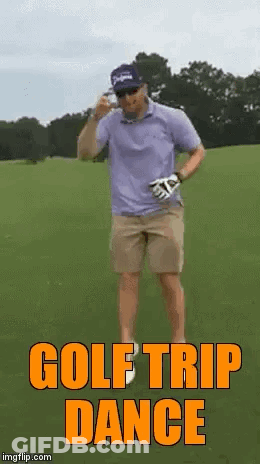 Man Dancing On Golf Course Saying Golf Trip Dance GIF
