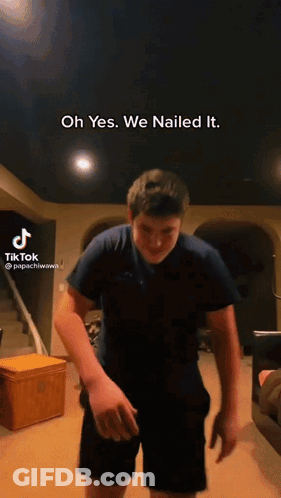 Man Dancing Saying Oh Yes We Nailed It GIF