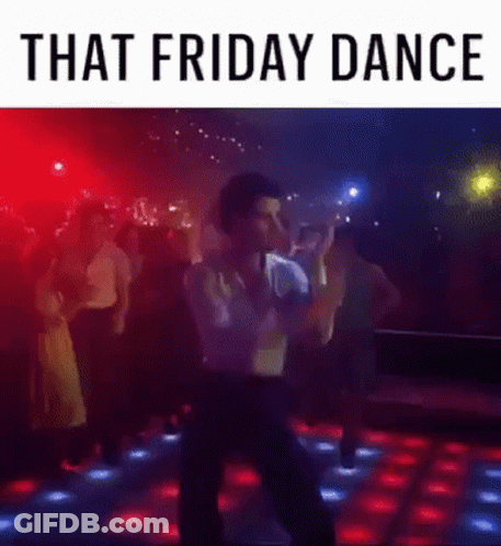 Man Dancing That Friday Dance GIF