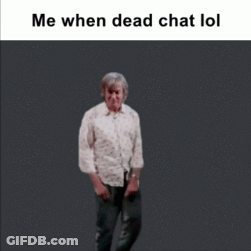 Man Dancing With Me When Dead Chat Lol GIF