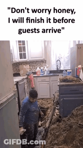Man Digging In Kitchen Saying Don't Worry Honey I Will Finish It Before Guests Arrive GIF