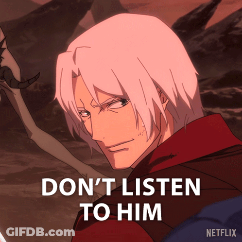 Man Don't Listen To Him GIF