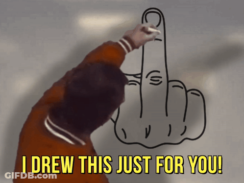 Man Drawing Middle Finger Saying I Drew This Just For You GIF