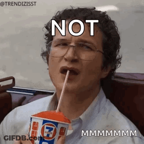 Man Drinking Slushy With Straw Saying Not GIF