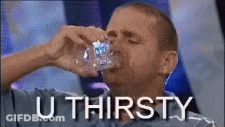 Man Drinking Water From Bottle With U Thirsty GIF