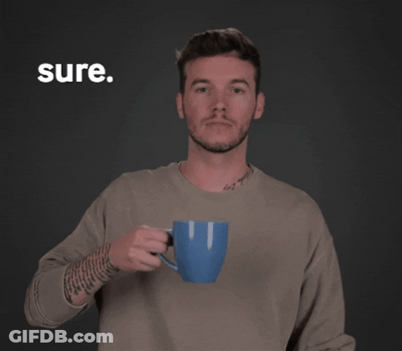 Man Drinks On A Mug Oh Sure GIF
