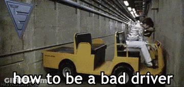 Man Driving Yellow Vehicle In Tunnel Saying How To Be A Bad Driver GIF