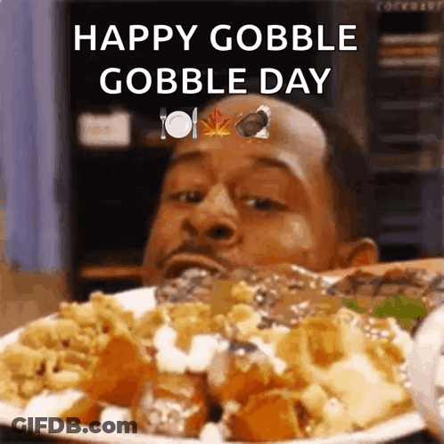 Man Eating Food Happy Gobble Gobble Day GIF