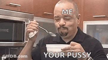 Man Eating Yogurt Saying Me Your Pussy GIF