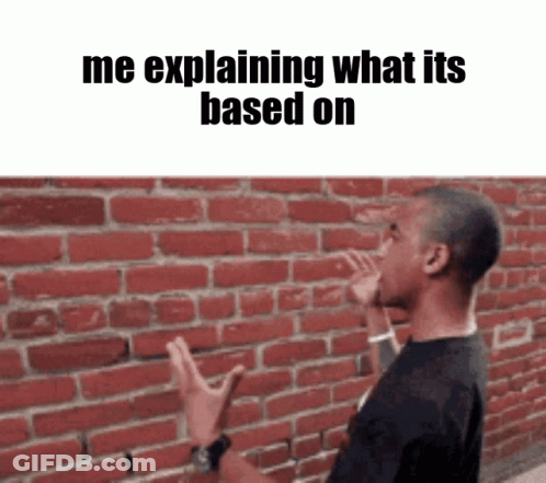 Man Explaining What It's Based On GIF