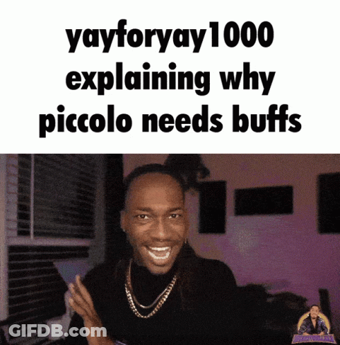 Man Explaining Why Piccolo Needs Buffs GIF