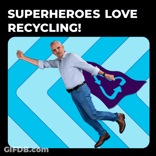 Man Flying With Cape Saying Superheroes Love Recycling GIF